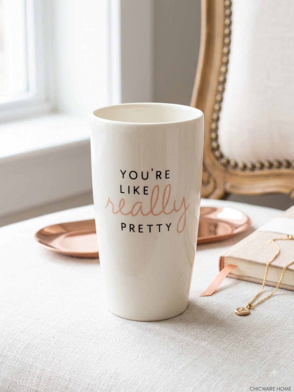 White Ceramic Tumbler – 'You're Like Really Pretty'